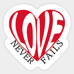 Love Never Fails Sticker